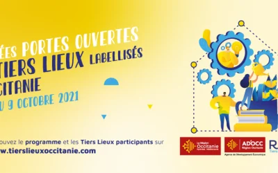 Journées Portes Ouvertes des Tiers Lieux d’Occitanie du 04 au 09 octobre